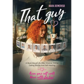 That Guy: A Book About Life After Divorce, Online Dating Stories, and Self-Healing