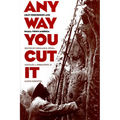 Any Way You Cut It