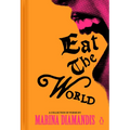 Eat the World: A Collection of Poems