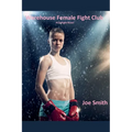 Warehouse Female Fight Club (A Catfight Novel)