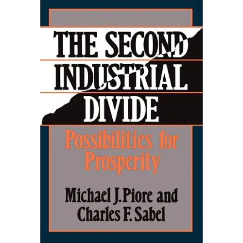 The Second Industrial Divide: Possibilities for Prosperity
