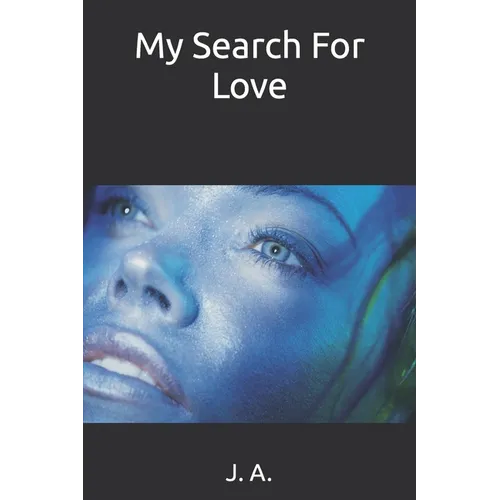 My Search For Love