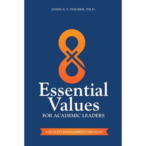 8 Essential Values for Academic Leaders: A Quality Management Checklist
