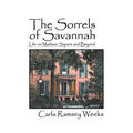 The Sorrels of Savannah: Life on Madison Square and Beyond