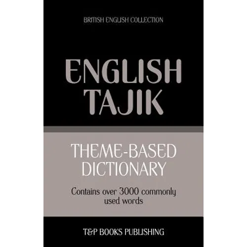 Theme-based dictionary British English-Tajik - 3000 words
