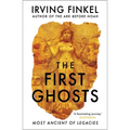 The First Ghosts: Most Ancient of Legacies