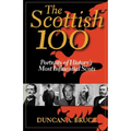 The Scottish 100: Portraits of History's Most Influential Scots
