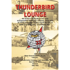 Thunderbird Lounge: An Aviator's Story About One Early Transportation Helicopter Company, Along with Its Sister Companies as They Paved th