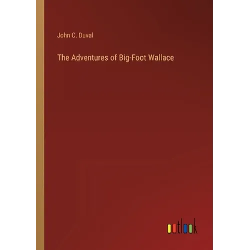 The Adventures of Big-Foot Wallace