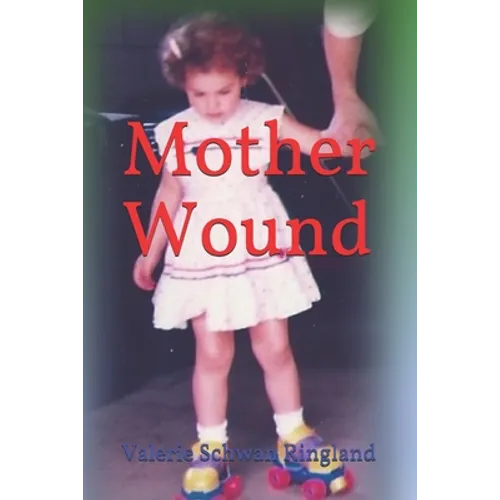 Mother Wound