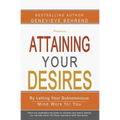 Attaining Your Desires: By Letting Your Subconsicous Mind Work for You