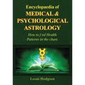 Encyclopaedia of Medical & Psychological Astrology