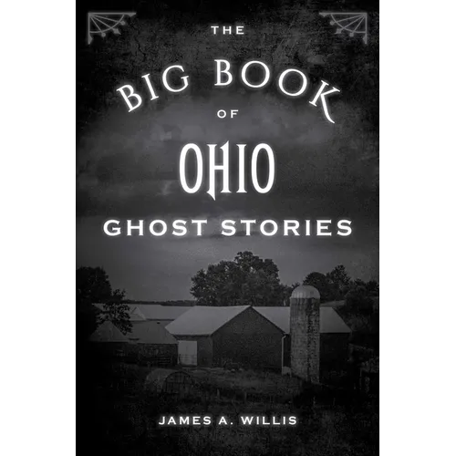 The Big Book of Ohio Ghost Stories