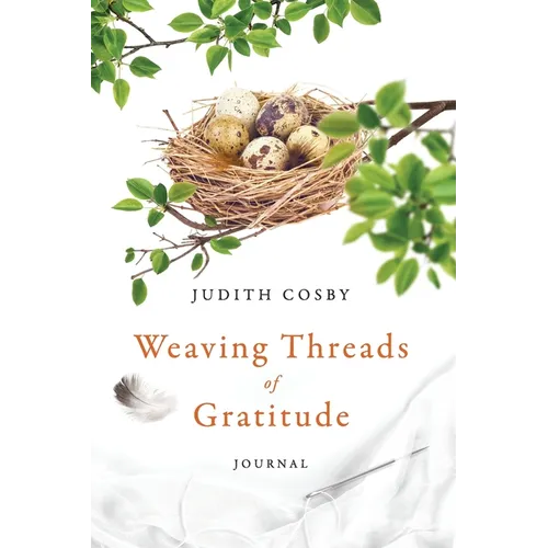 Weaving Threads of Gratitude: Journal