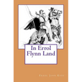 In Errol Flynn Land