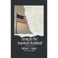 Living In The American Heartland: A Poetry Collection