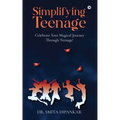 Simplifying Teenage: Celebrate your magical journey through teenage!