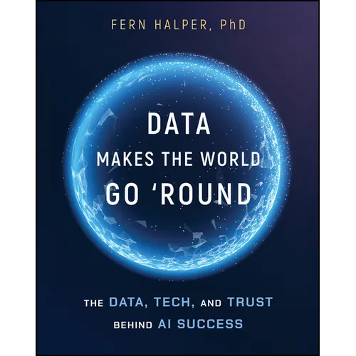 Data Makes the World Go 'Round: The Data, Tech, and Trust Behind AI Success