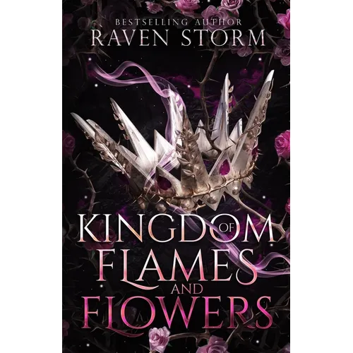 Kingdom of Flames & Flowers