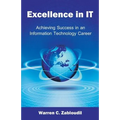 Excellence in IT: Achieving Success in an Information Technology Career