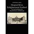 Hospital Life in Enlightenment Scotland