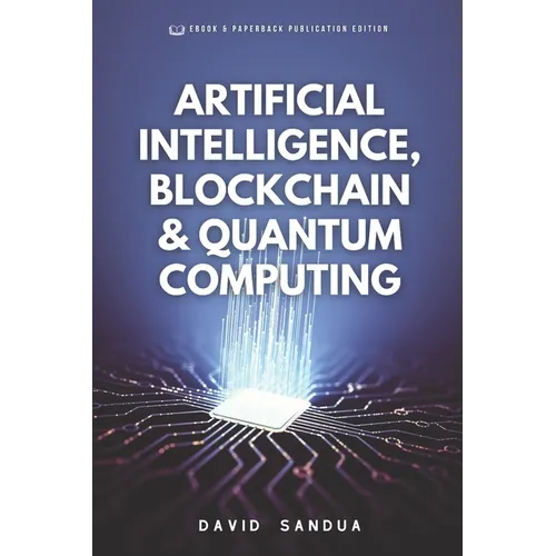 Artificial Intelligence, Blockchain & Quantum Computing