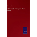 Additions to the Homoeopathic Materia Medica