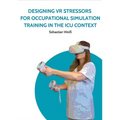 Designing VR Stressors for Occupational Simulation Training in the ICU Context