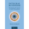 Integral Buddhism: Developing All Aspects of One's Personhood
