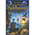 Siddhasana's mystical adventures: The Alchemy of thinking