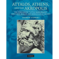 Attalos, Athens, and the Akropolis: The Pergamene 'Little Barbarians' and Their Roman and Renaissance Legacy