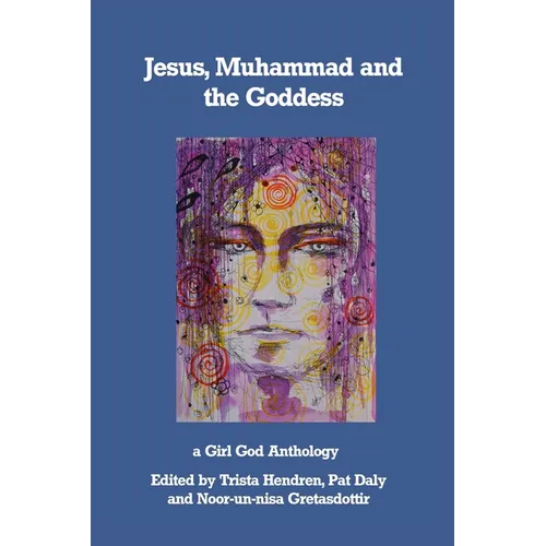 Jesus, Muhammad and the Goddess