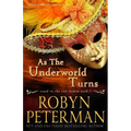As The Underworld Turns: A Paranormal Women's Fiction Novel: Good To The Last Demon Book One