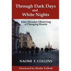Through Dark Days and White Nights: Four Decades Observing a Changing Russia