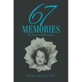 67 Memories: My Story of Redemption