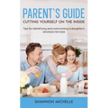 Parent's Guide: Cutting Yourself on the Inside