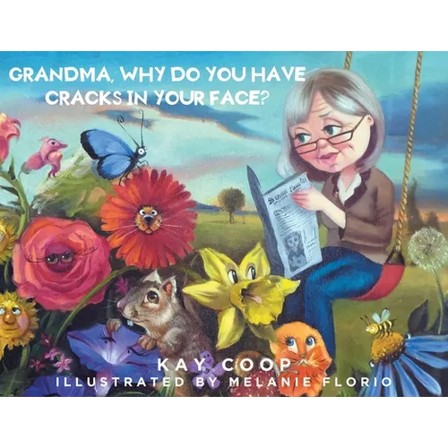 Grandma, Why Do You Have Cracks In Your Face?
