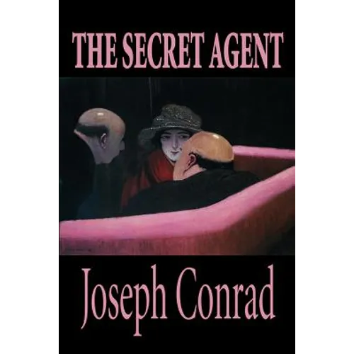 The Secret Agent by Joseph Conrad, Fiction