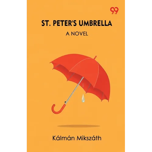 St. Peter's Umbrella A Novel