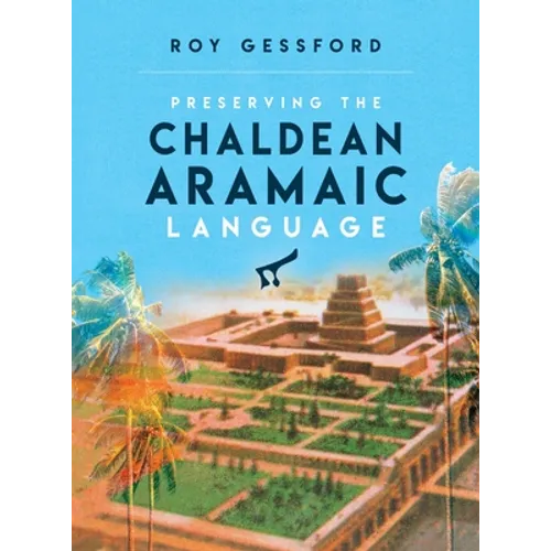 Preserving the Chaldean Aramaic Language