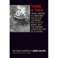 There and Then: The Travel Writing of James Salter