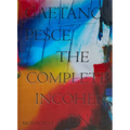 Gaetano Pesce: The Complete Incoherence