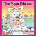The Puppy Princess: Book #1 The Puppy Princess Series