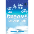 Dreams Never Die