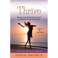 Thrive: The Journey of the Human Soul to Discover a Life of Purpose