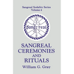 Sangreal Ceremonies and Ritual