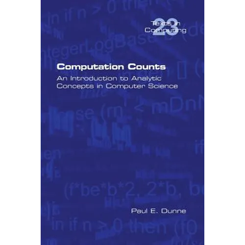 Computation Counts: An Introduction to Analytic Concepts in Computer Science