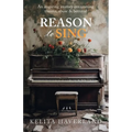 Reason to Sing: An Inspiring Journey Overcoming Trauma, Abuse and Betrayal