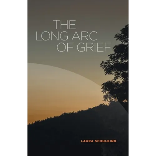 The Long Arc of Grief