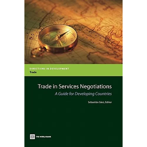 Trade in Services Negotiations: A Guide for Developing Countries